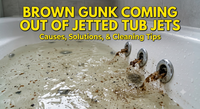 Brown Gunk Coming From Jetted Tub Jets: Causes and Cleaning Tips