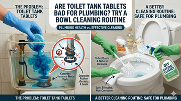 Are Toilet Tank Tablets Bad for Plumbing? Try a Better Toilet Bowl Cleaning Routine