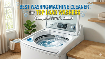 Best Washing Machine Cleaner for Top Load Washers