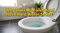 Why Does My Toilet Bowl Have Hard Water Stains?