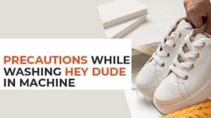 Precautions-while-washing-Hey-Dude-in-Machines